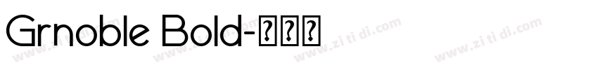 Grnoble Bold字体转换